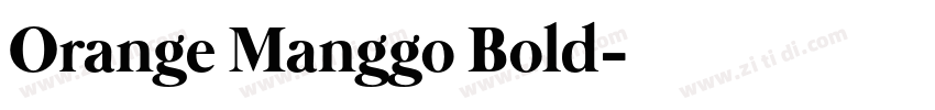Orange Manggo Bold字体转换 Orange Manggo Bold字体转换